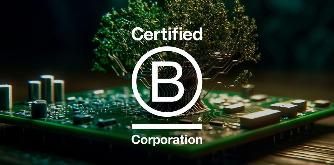 Certified B Corporation logo over an image of a green circuit board with a tree growing from it, symbolising sustainability and technology.